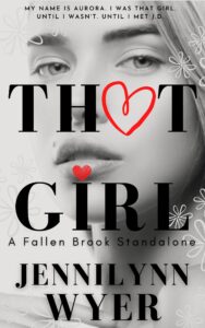 That Girl (The Montgomerys: A Fallen Brook Standalone) cover
